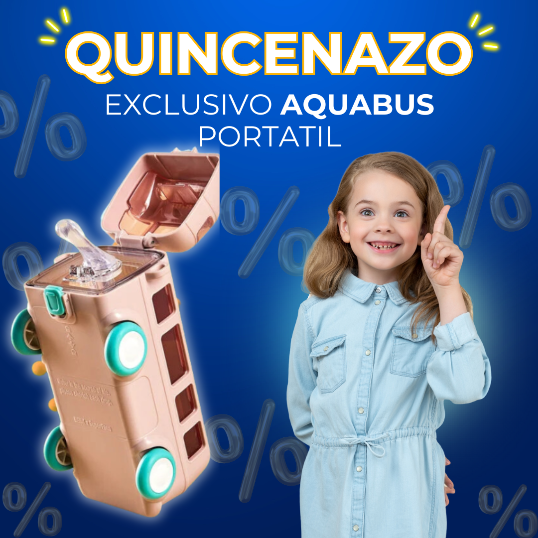 ¡QUINCENAZO! NUEVO AQUABUS PORTÁTIL