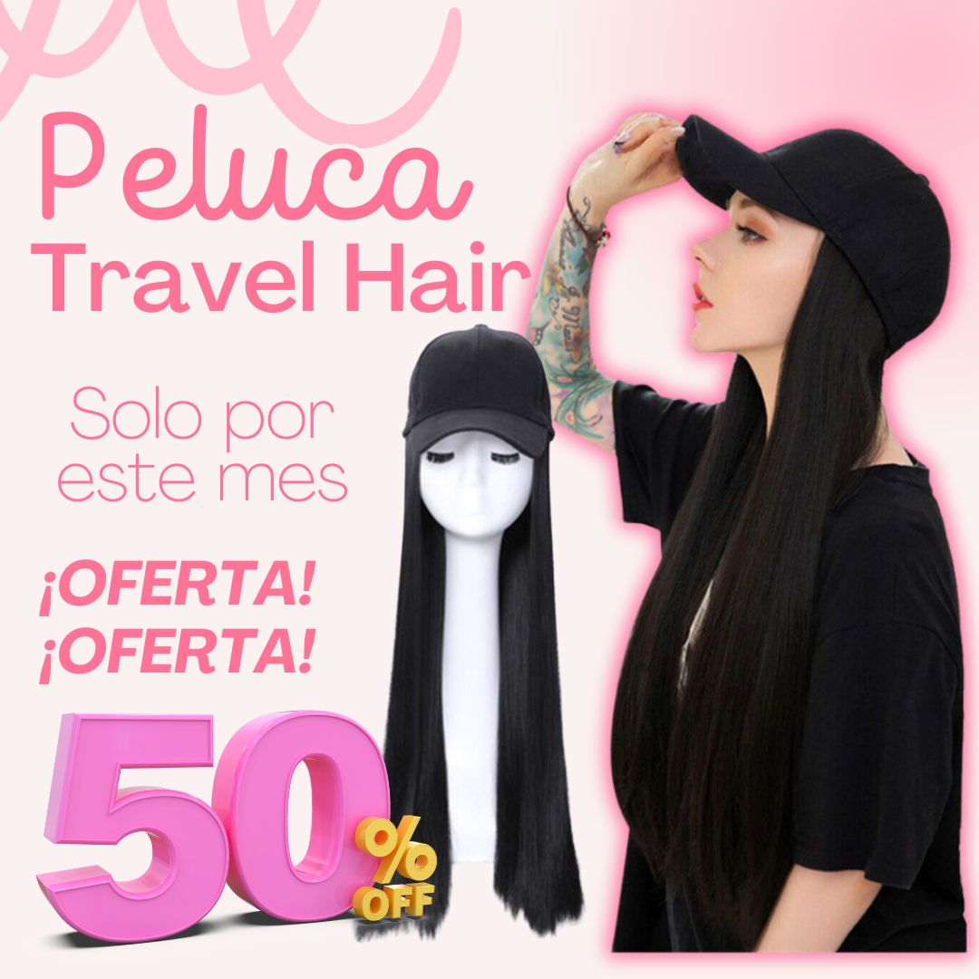 ¡EDICIÓN LIMITADA! PELUCA CON GORRA TRAVEL HAIR